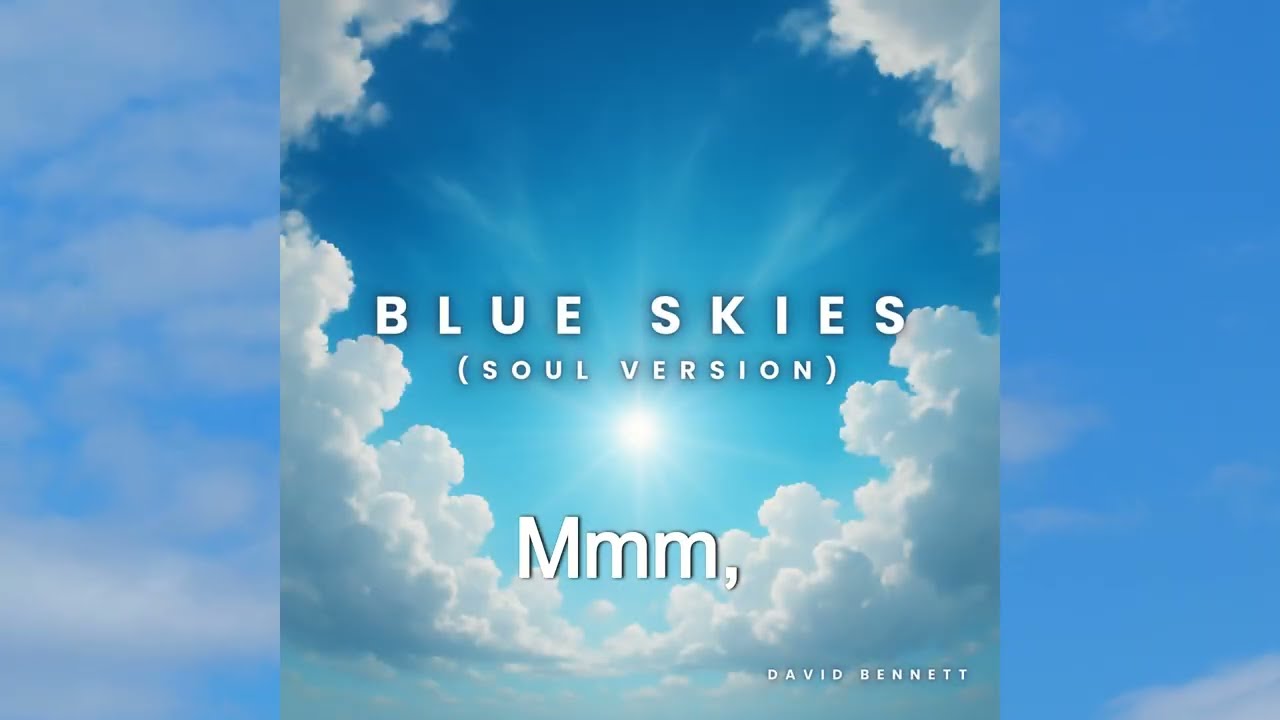 Blue Skies (Soul Version) | A Soulful Anthem of Hope in Jesus
