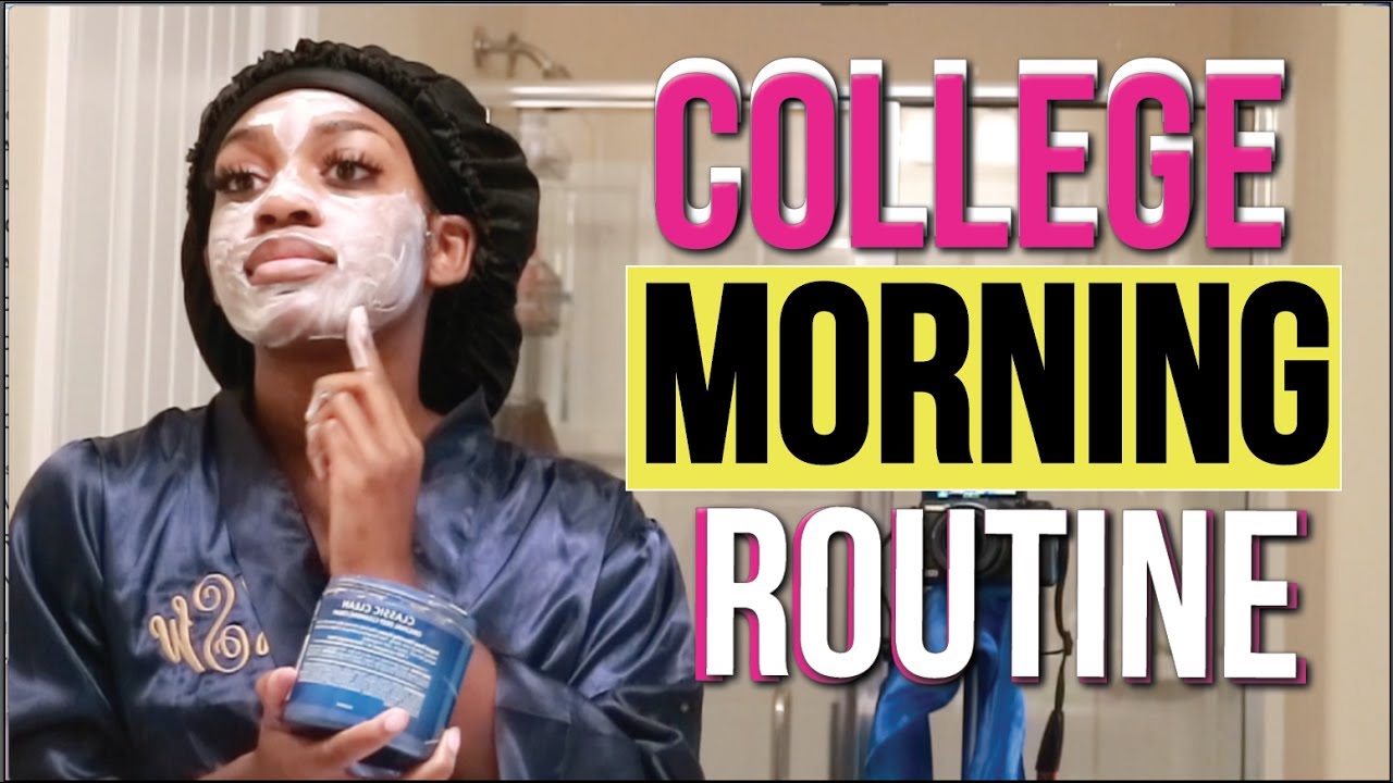 College Morning Routine 2017