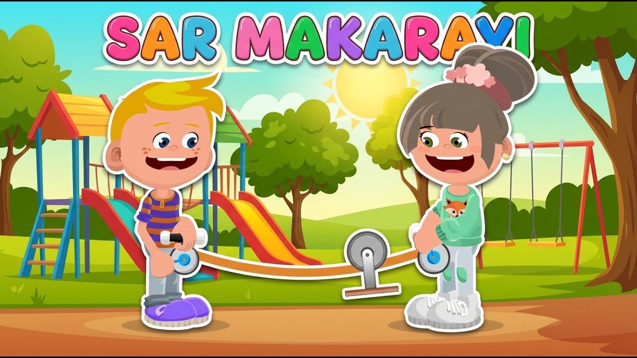 Sar Makarayı | Eğlenceli Çocuk ve Bebek Şarkıları