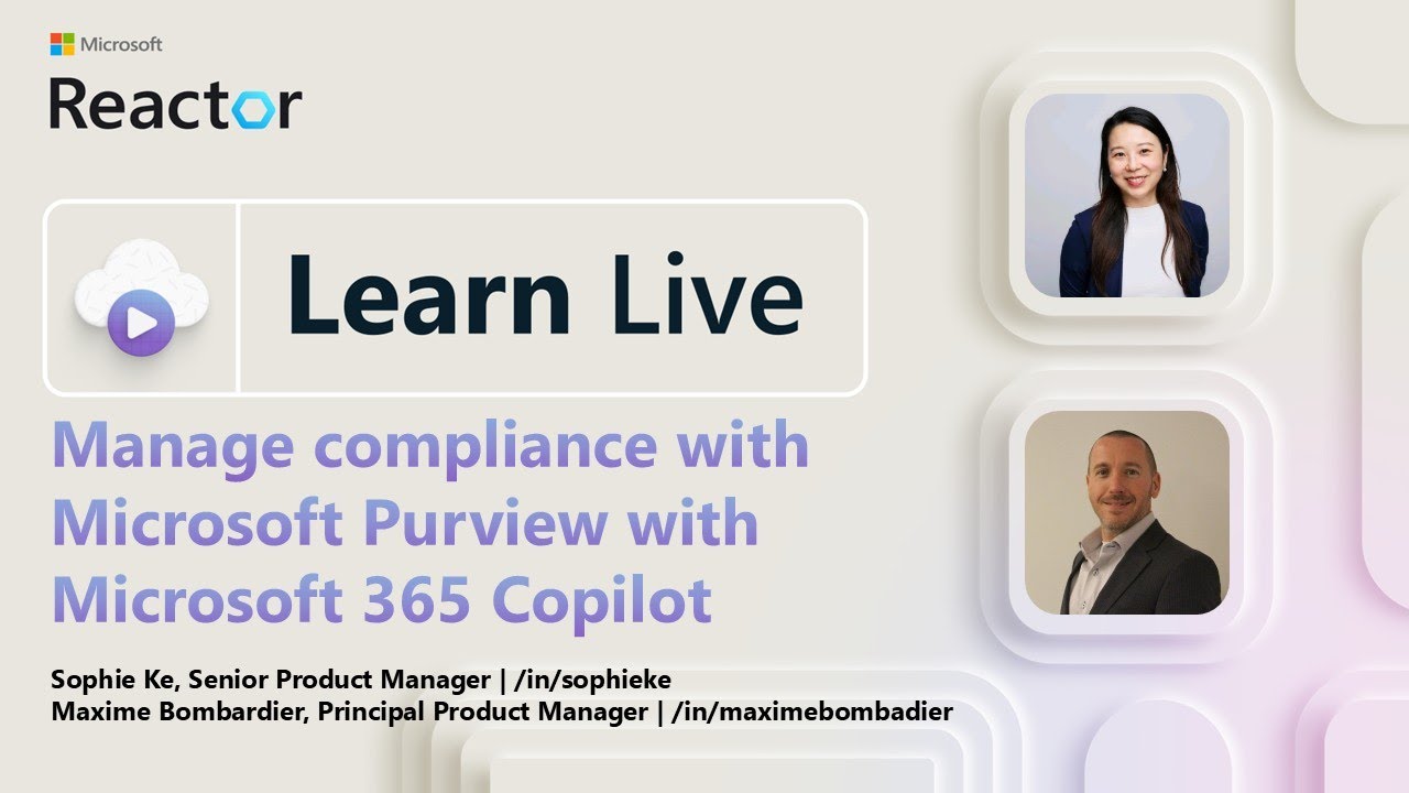 Learn Live: Manage compliance with Microsoft Purview with Microsoft 365 Copilot