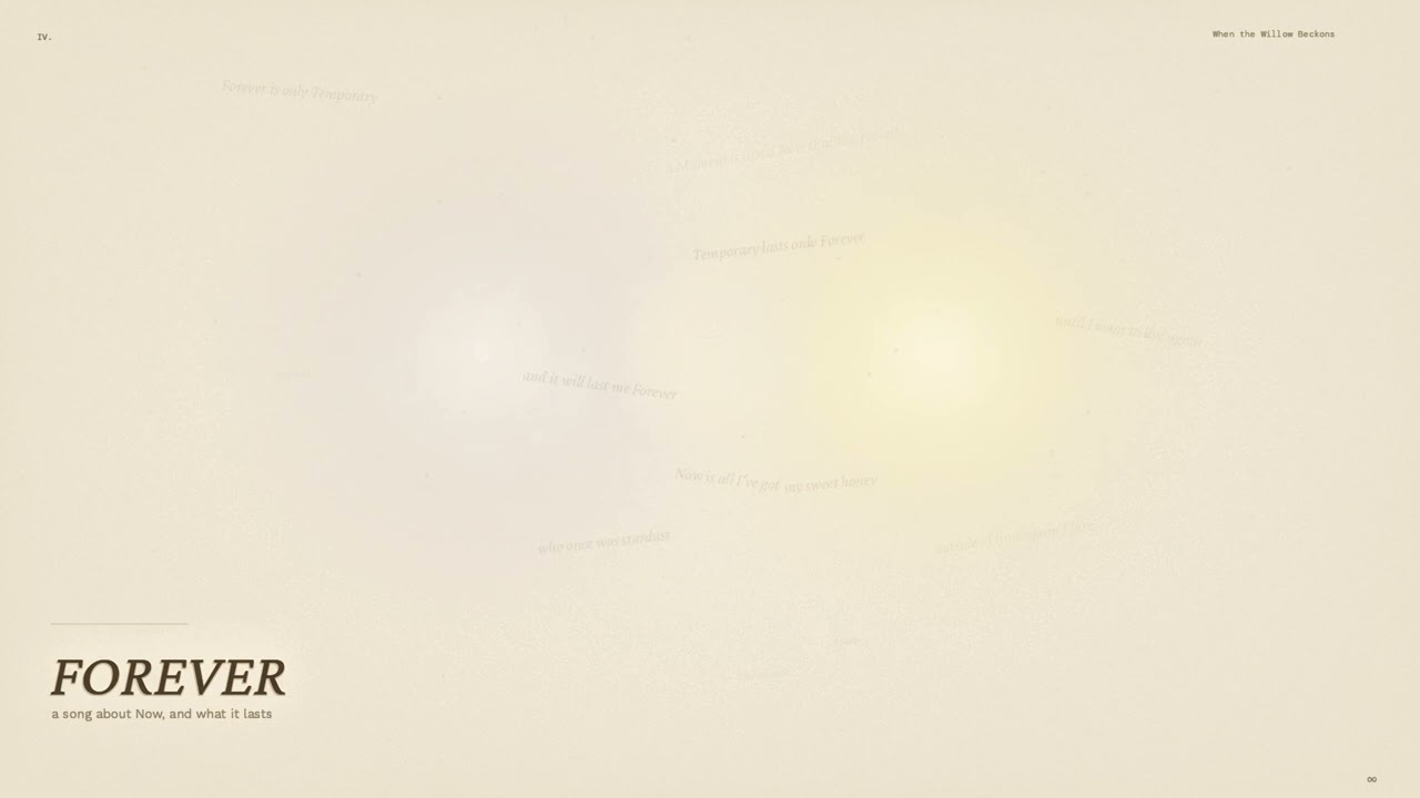IV - Forever [When The Willow Beckons]