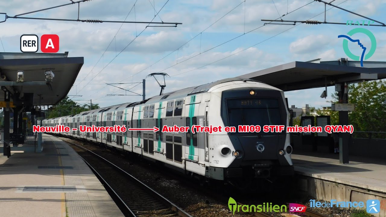 [RER A] Voyage à bord d'un MI09 STIF mission QYAN de Neuville – Université à Auber #rera #ratp #sncf
