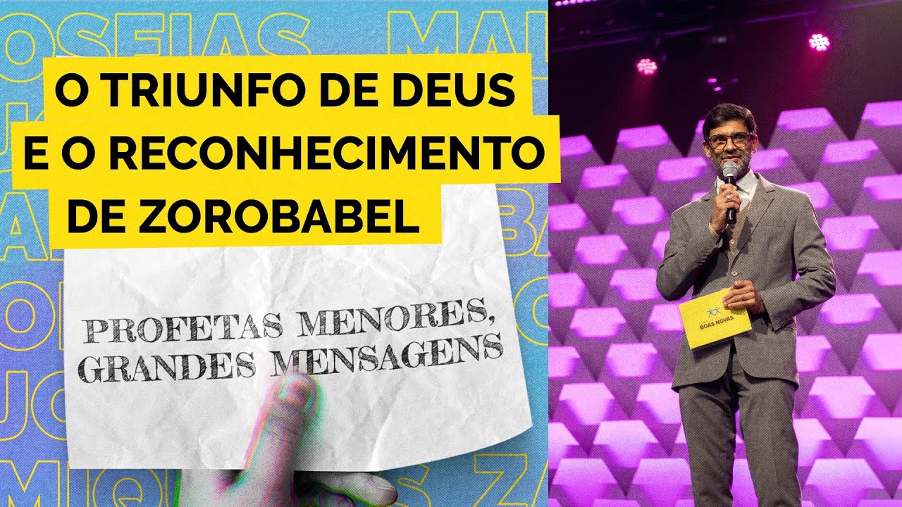 Triunfo de Deus e reconhecimento de Zorobabel - Pr. Adalb&eacute;rico Rocha