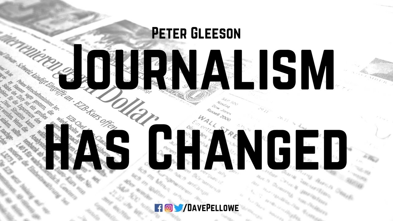 How Has Journalism Changed In Recent Decades