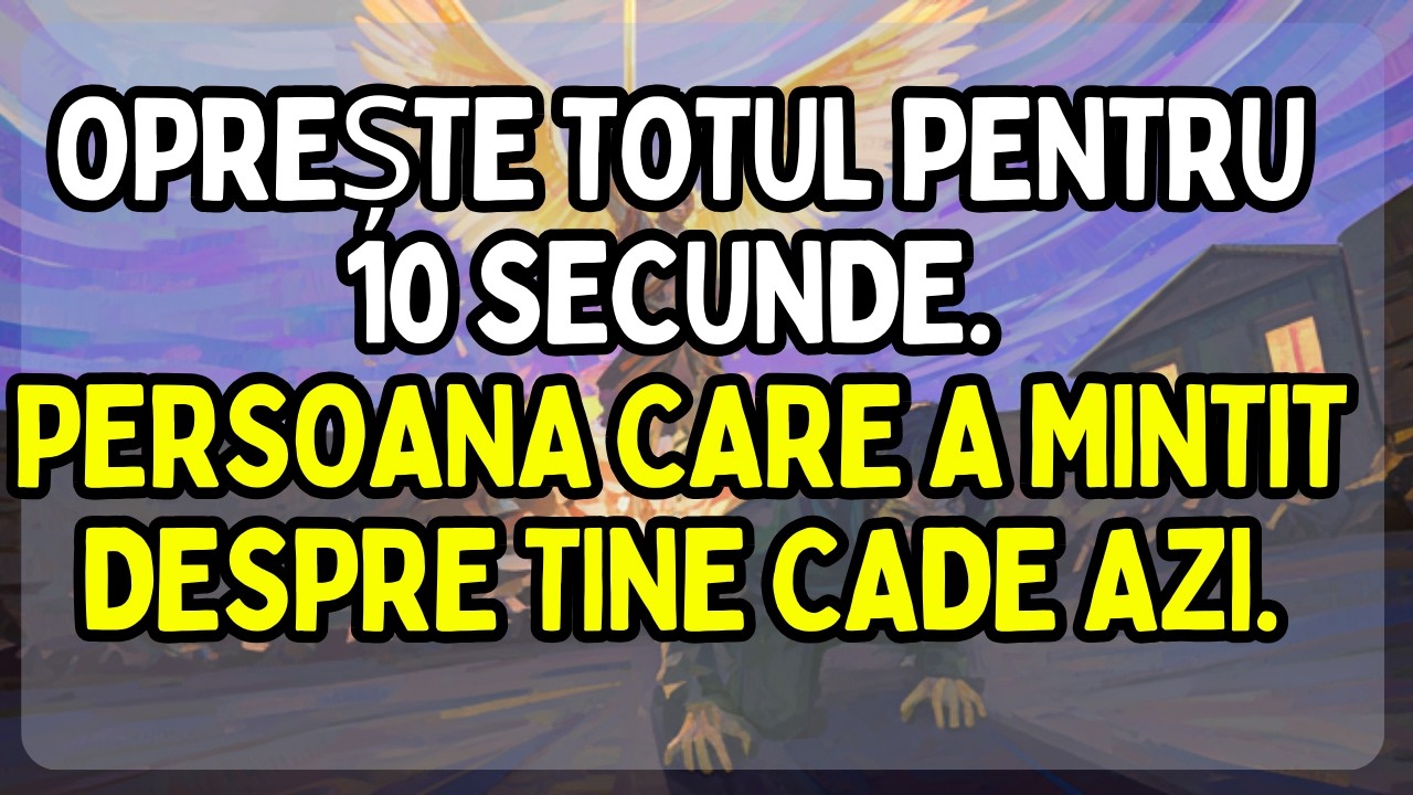 🔵 OPREȘTE TOTUL PENTRU 10 SECUNDE. PERSOANA CARE A MINTIT DESPRE TINE CADE AZI. ⚖️