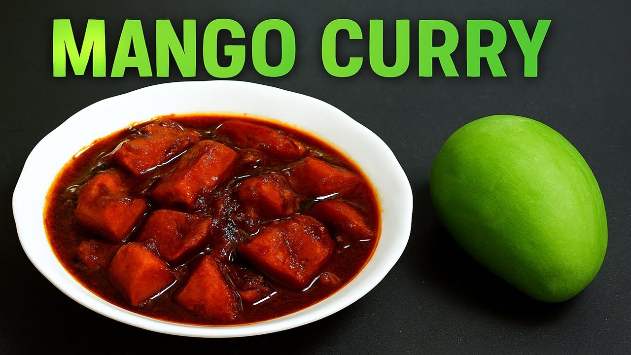 Delicious Mango Curry Recipe | How to Make Mango Curry at Home | Best Mango Curry Recipe Ever! Quick