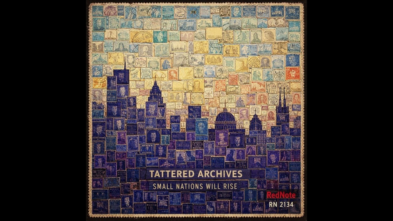 Tattered Archives - Small Nations Will Rise - Red Note Jazz