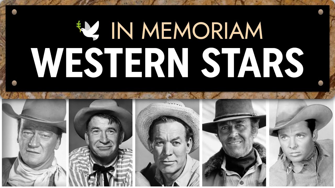 🕊️ In Memoriam:  Famous Western Actors That Passed Away