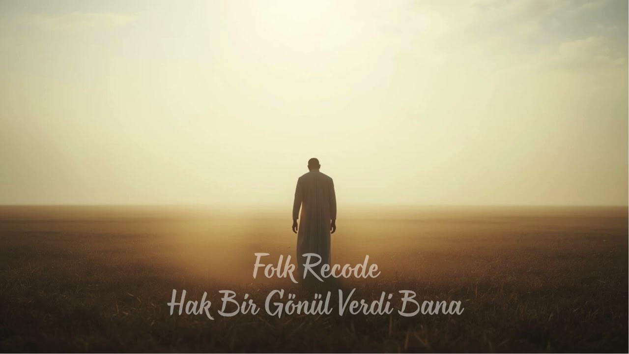 FolkRecode – Hak Bir Gönül Verdi Bana