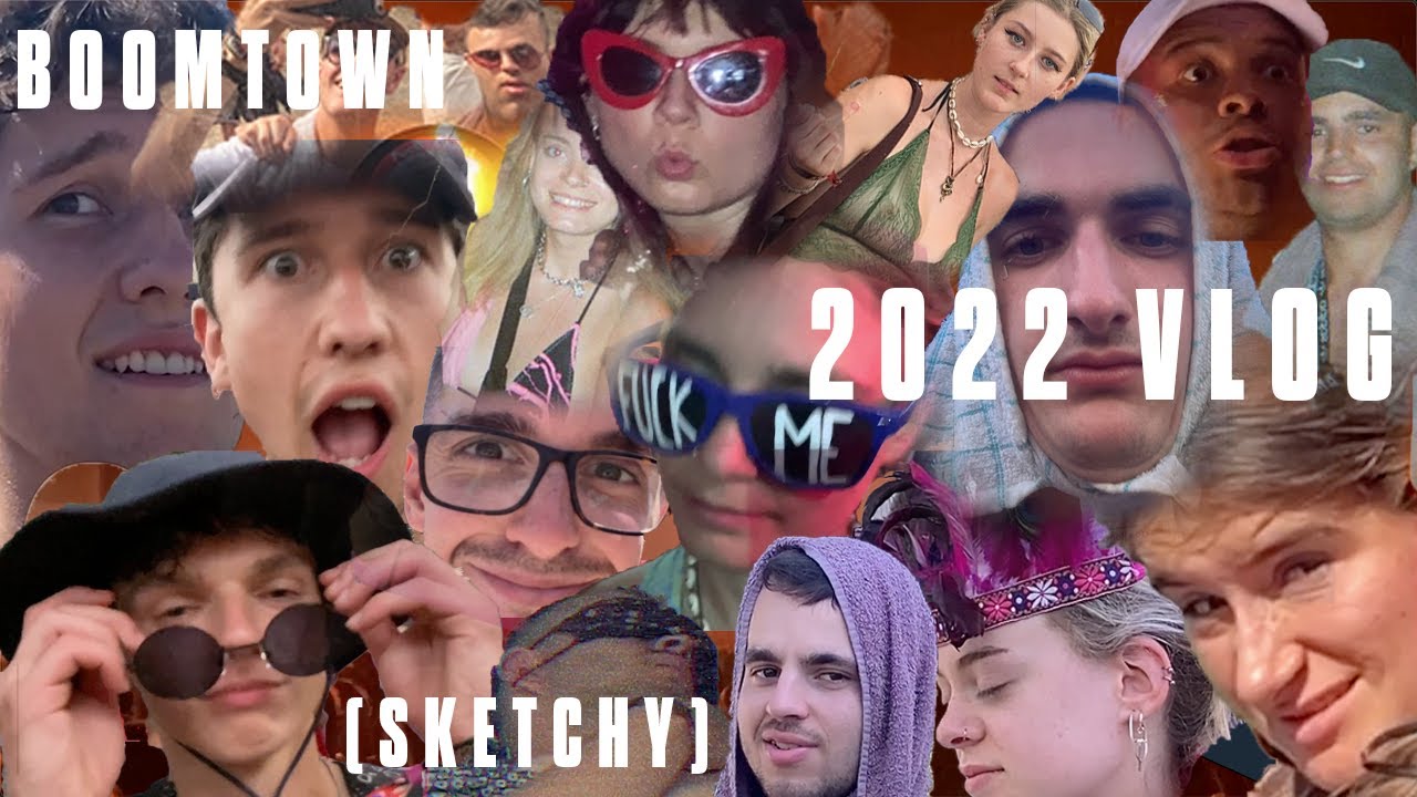 BOOMTOWN 2022 VLOG (SKETCHY)