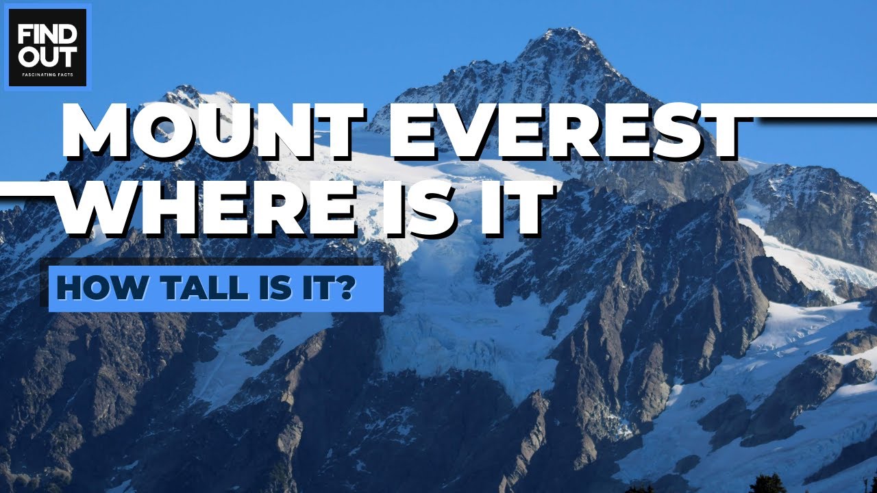 Where is Mount Everest located