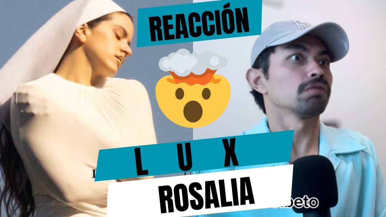 REACCIÓN a ROSALÍA, LUX (Full Álbum) | UNA VERDADERA PASADA #rosalia #lux #musica 