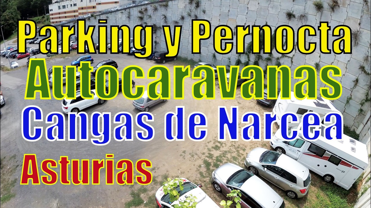 Parking y Pernocta Autocaravanas Cangas de Narcea (Asturias, España)