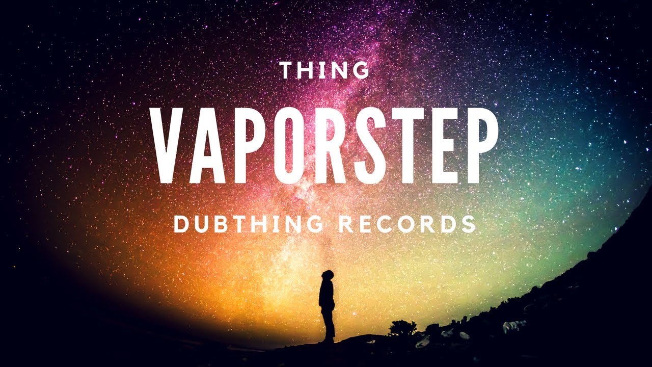 Thing - Vaporstep (Dubthing Records)