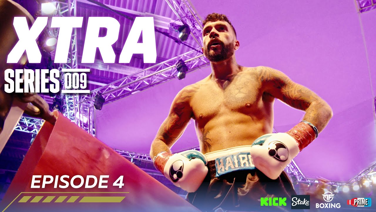 XTRA Series: Episode 4 | X Series 009 Fight Night