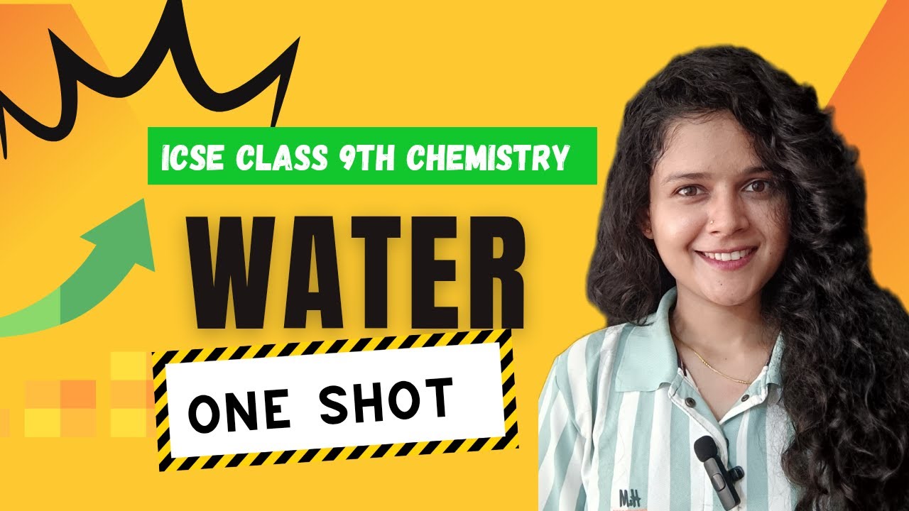Water ICSE CLASS 9 | FULL CHAPTER | CHEMISTRY|