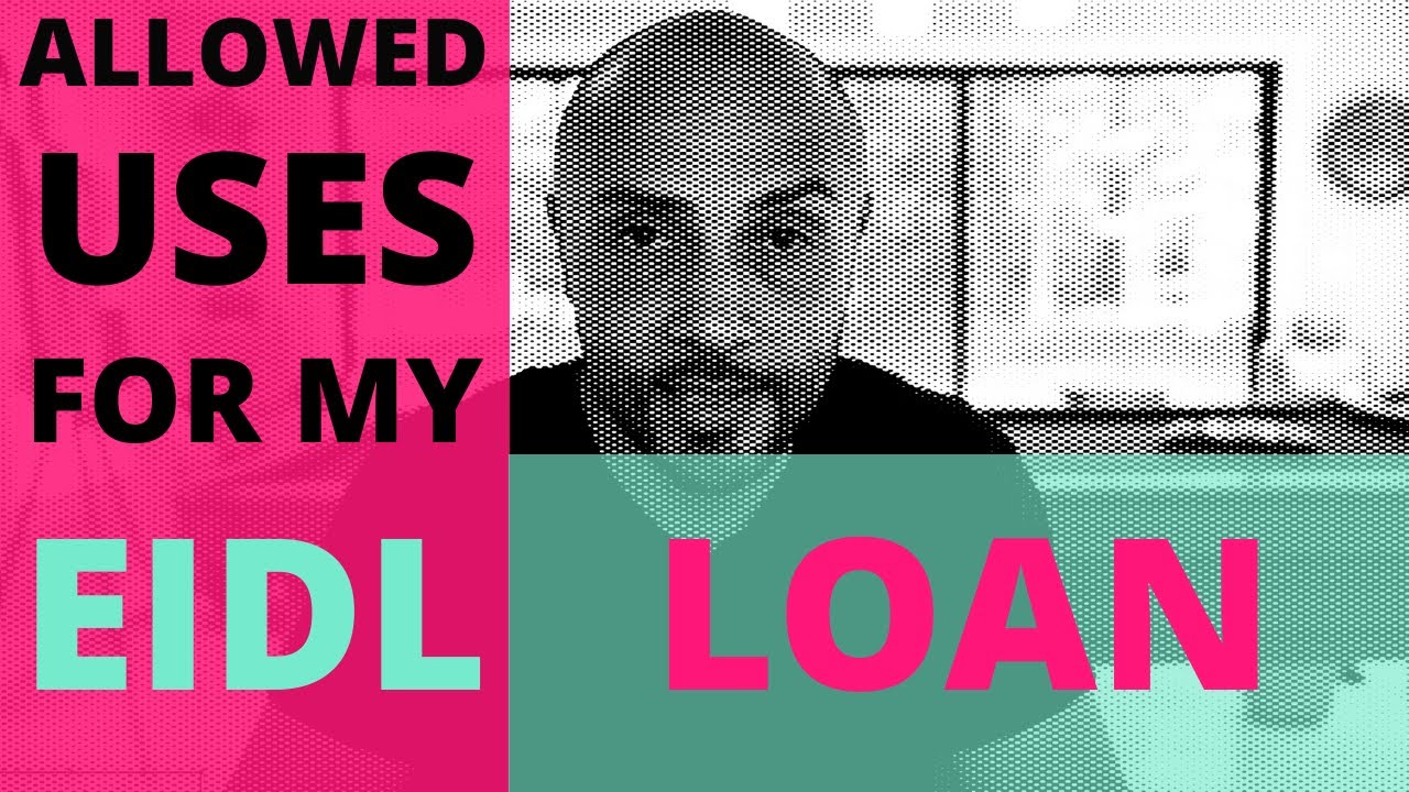 EIDL LOAN - What You Can Use It For | Don't Get In Trouble