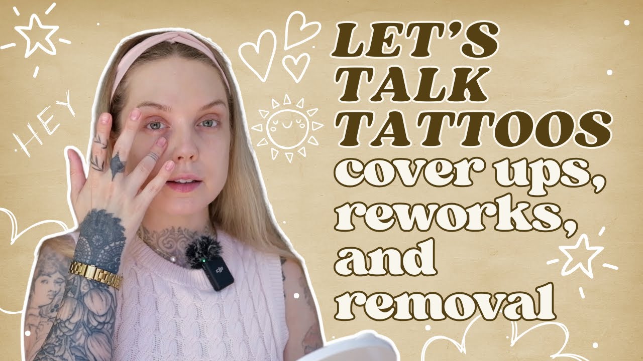 Tattoo Cover-Ups, Reworks & Laser Tattoo Removal: My Experience as a Tattooed Woman