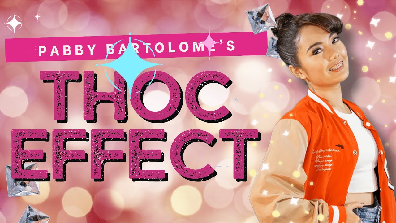 THOC EFFECT: PABBY BARTOLOME