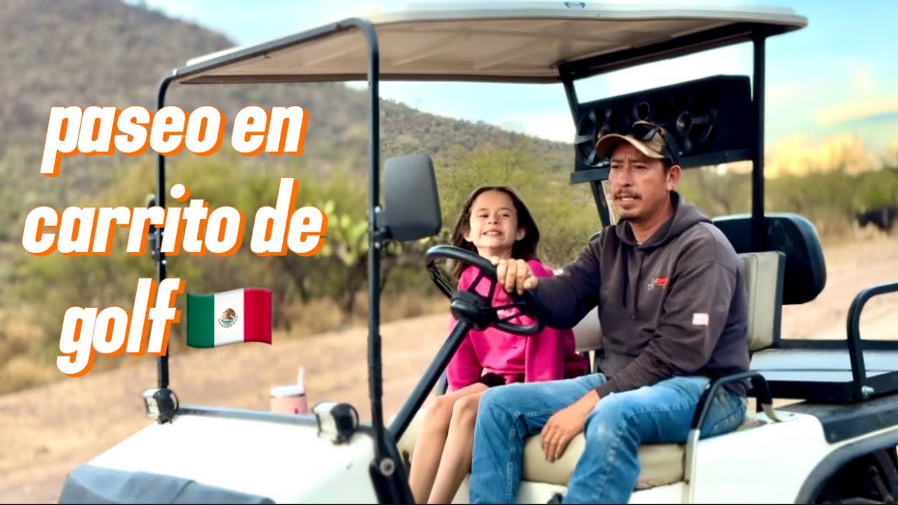 Our Family Life in Mexico 🇲🇽 Comprar cemento, tareas agrícolas, paseo en carrito de golf