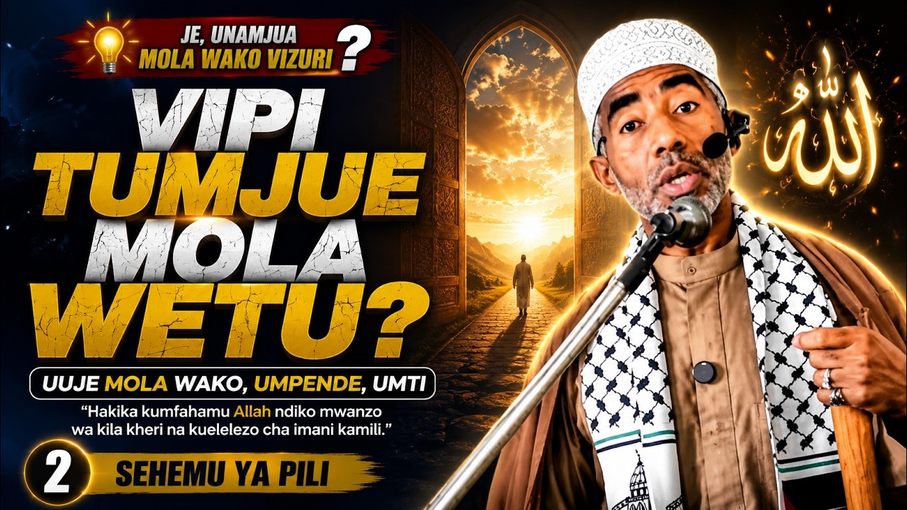 Vipi Tumjue Mola Wetu - 2