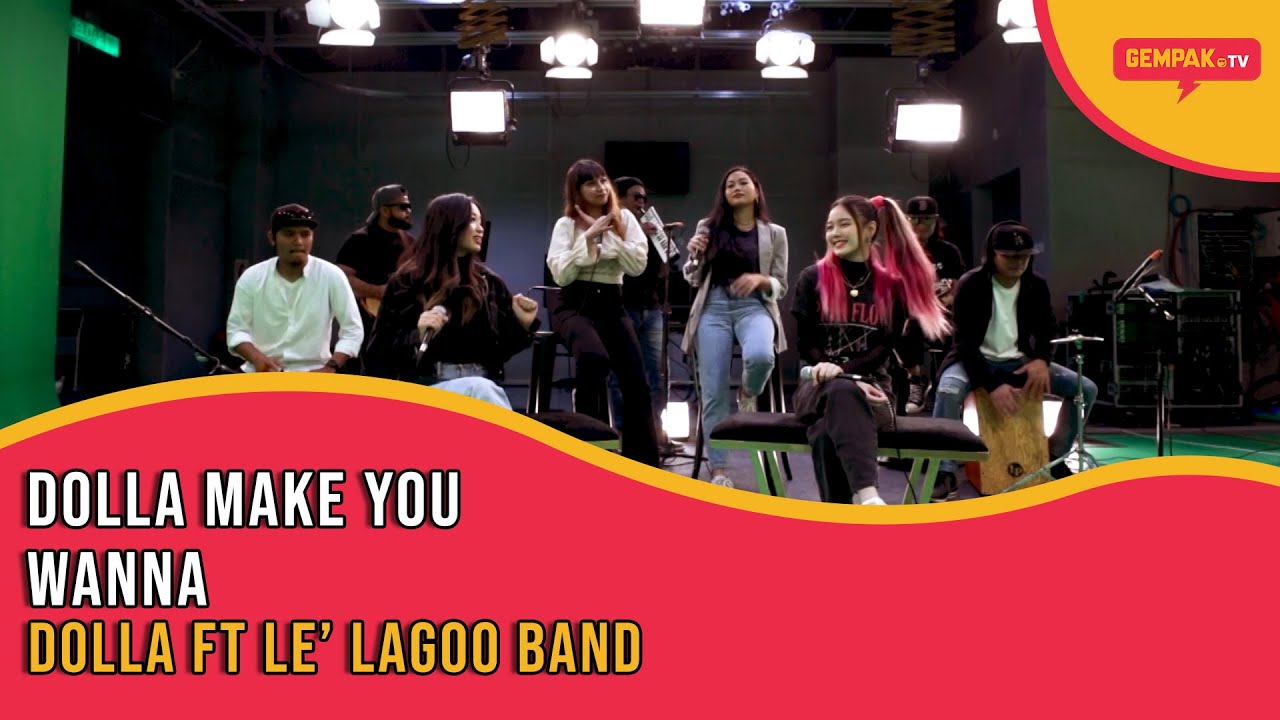 Dolla Make You Wanna - Dolla ft Le’ Lagoo Band | Gempak TV