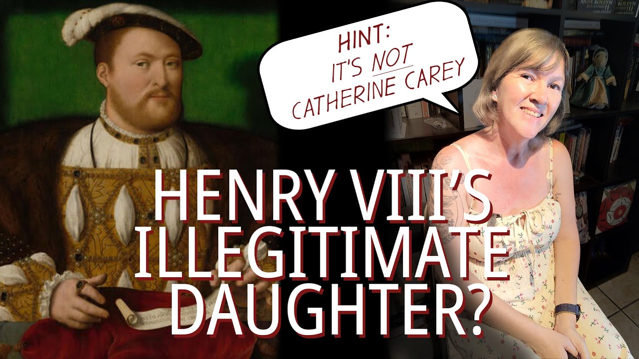 Henry VIII’s Illegitimate Daughter?