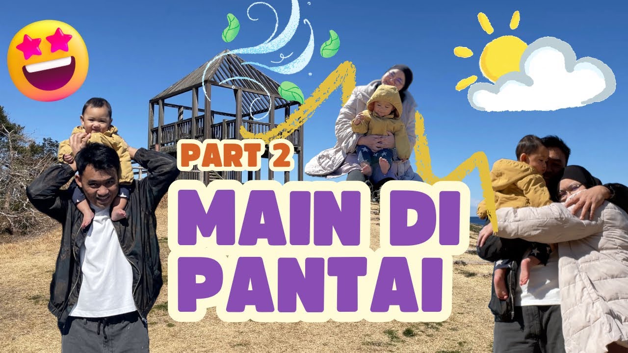 MAIN DI PANTAI PART 2