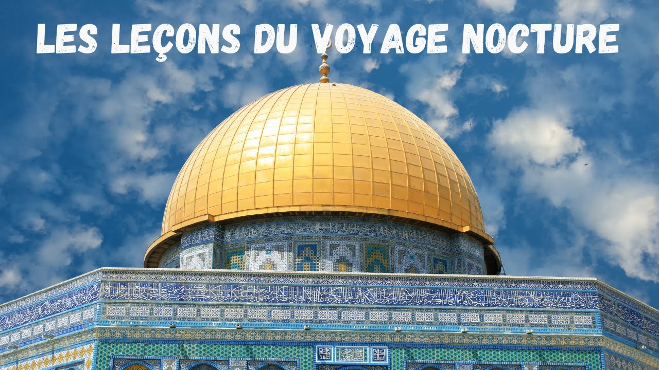 Le voyage nocturne de la Mecque à Jérusalem