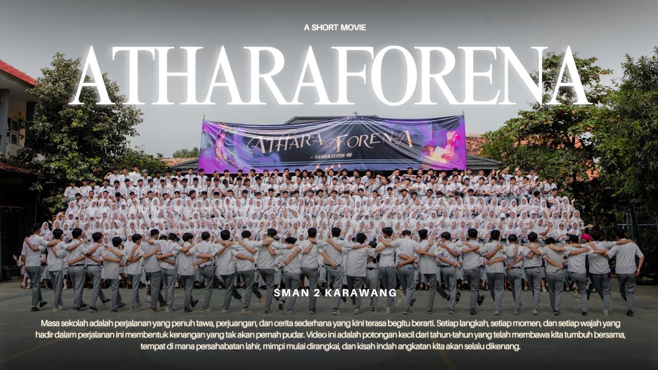Atharaforena: The 40th Generation Legacy | Video Angkatan SMA Negeri 2 Karawang TA. 2024/2025