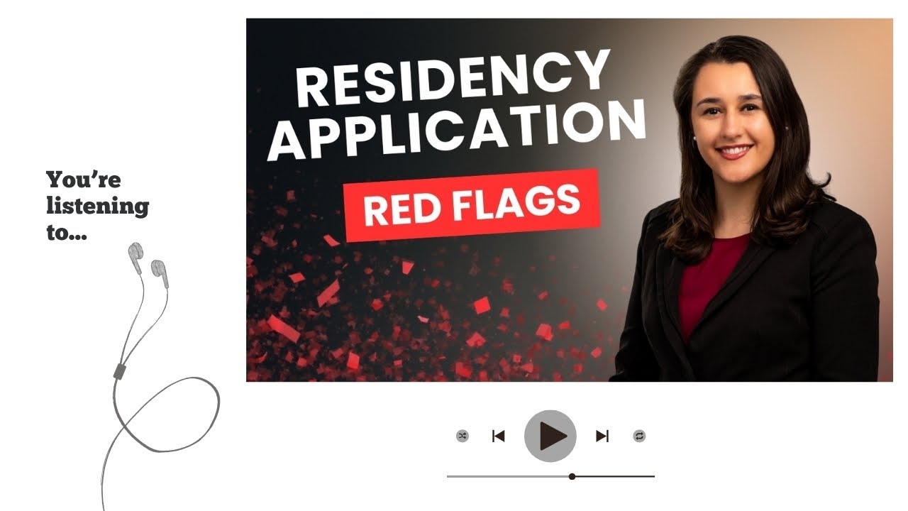 Residency Application Tips on Red Flags (AUDIO)