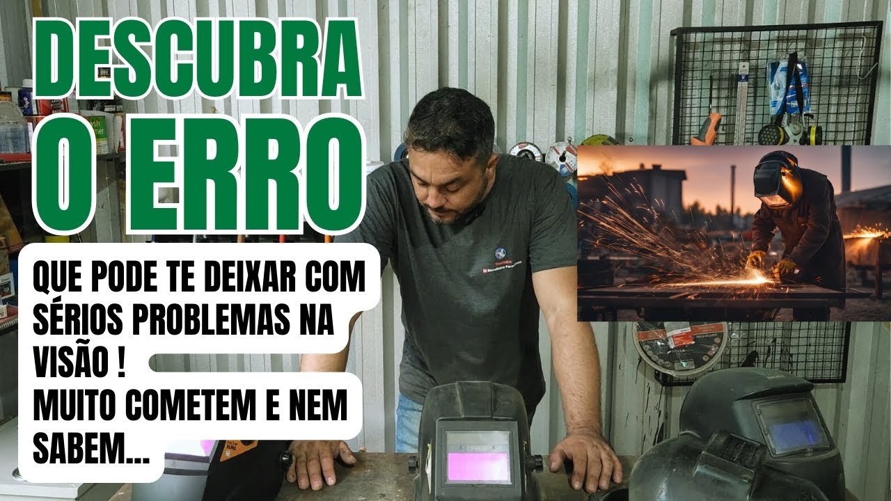 MÁSCARA DE SOLDA/ CUIDADO PARA NÃO PREJUDICAR A VISÃO !