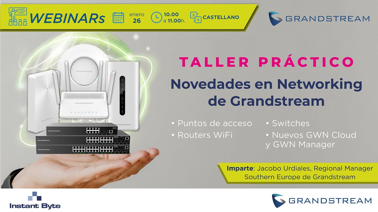 Grandstream | Novedades en Wireless | Puntos de acceso GWN76xx, Switches GWN78xx y routers GWN70xx