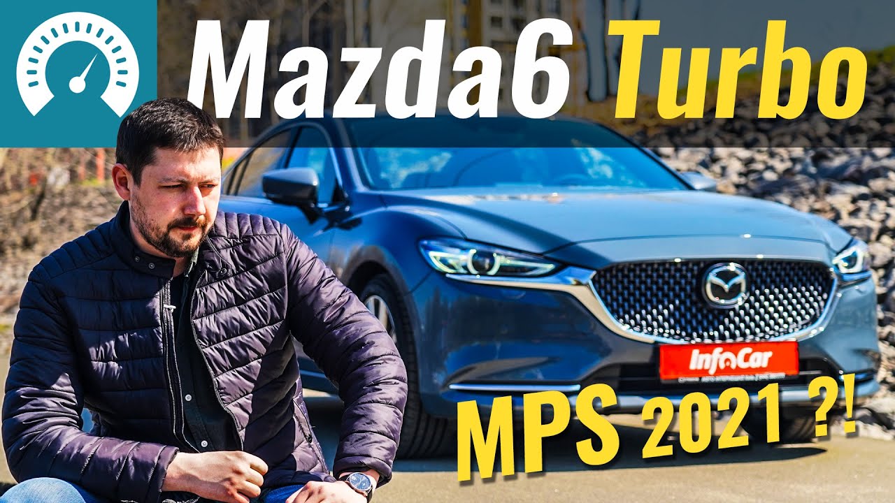Новая MPS ?! Mazda 6 TURBO против Toyota Camry 3.5. Чего ждать от 2.5T 2021?