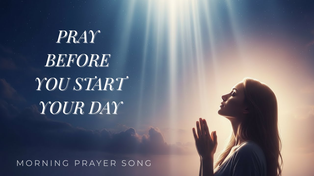 Start Your Day With God’s Presence | Morning Prayer Song (Lyrics)