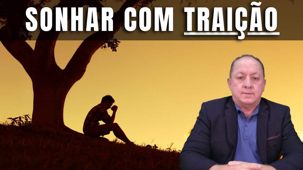 O QUE SIGNIFICA SONHAR COM TRAIÇÃO