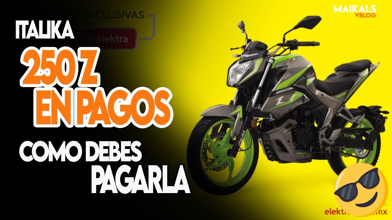 italika 250z EN PAGOS / como DEBES PAGARLA / COMO PAGAR MENOS