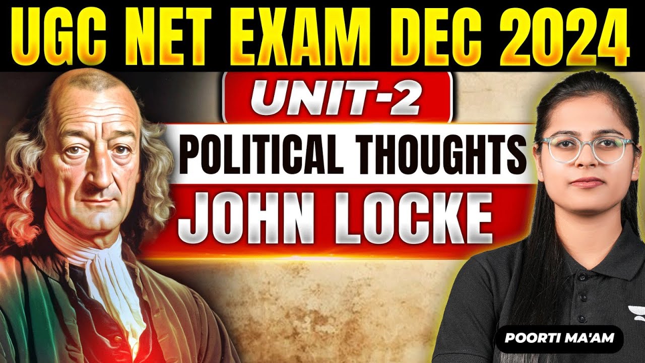 Locke | UGC NET Political Science December 2024 🔥 Unit-2 Political Thoughts | By Poorti Ma'am
