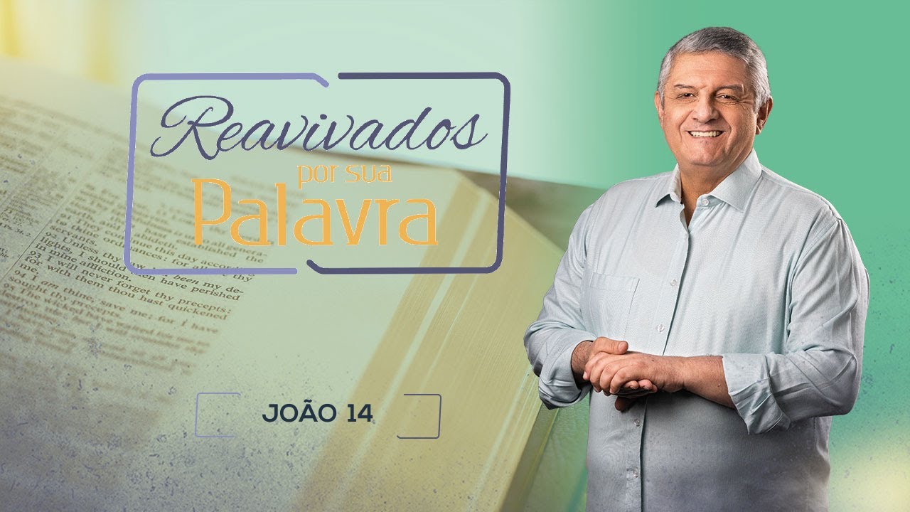 REAVIVADOS - JO&Atilde;O 14
