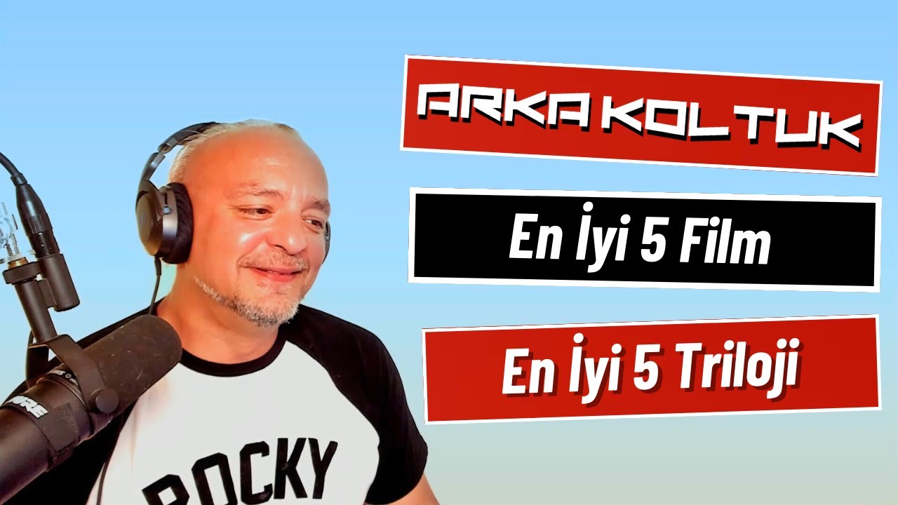 Arka Koltuk | Kişisel Görüş: En İyi 5 Film & En İyi 5 Triloji