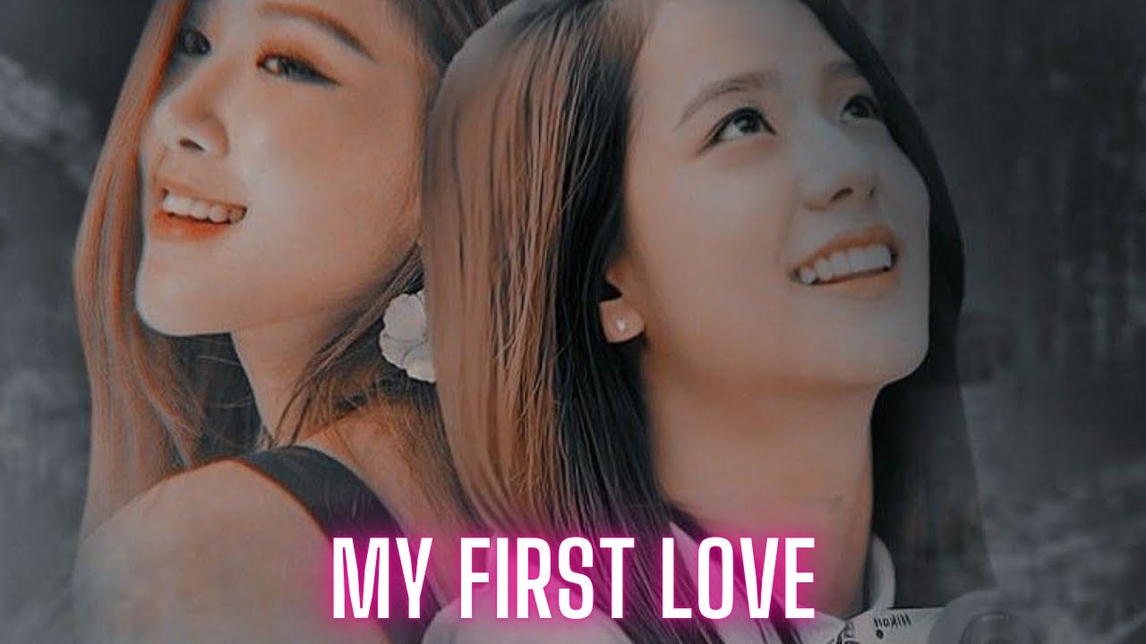 Chaesoo Oneshot || My First Love || (1/2)