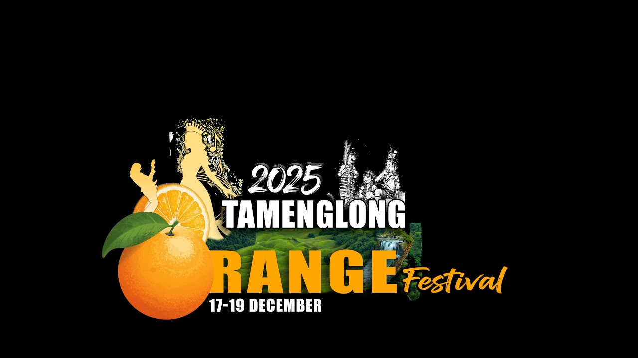 Orange Festival, 2025 at Tamenglong DHQ 17th to 19 December