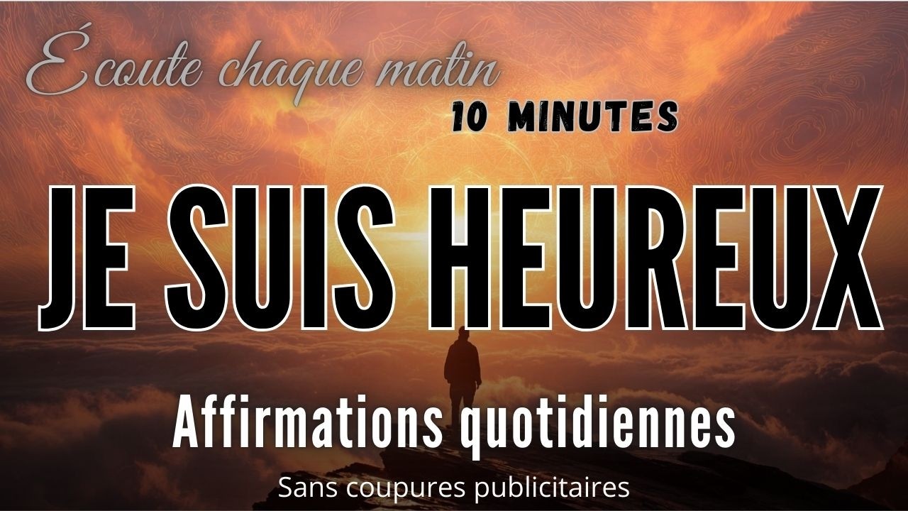 Affirmations matinales pour une journée extraordinaire : Rayonnez de bonheur