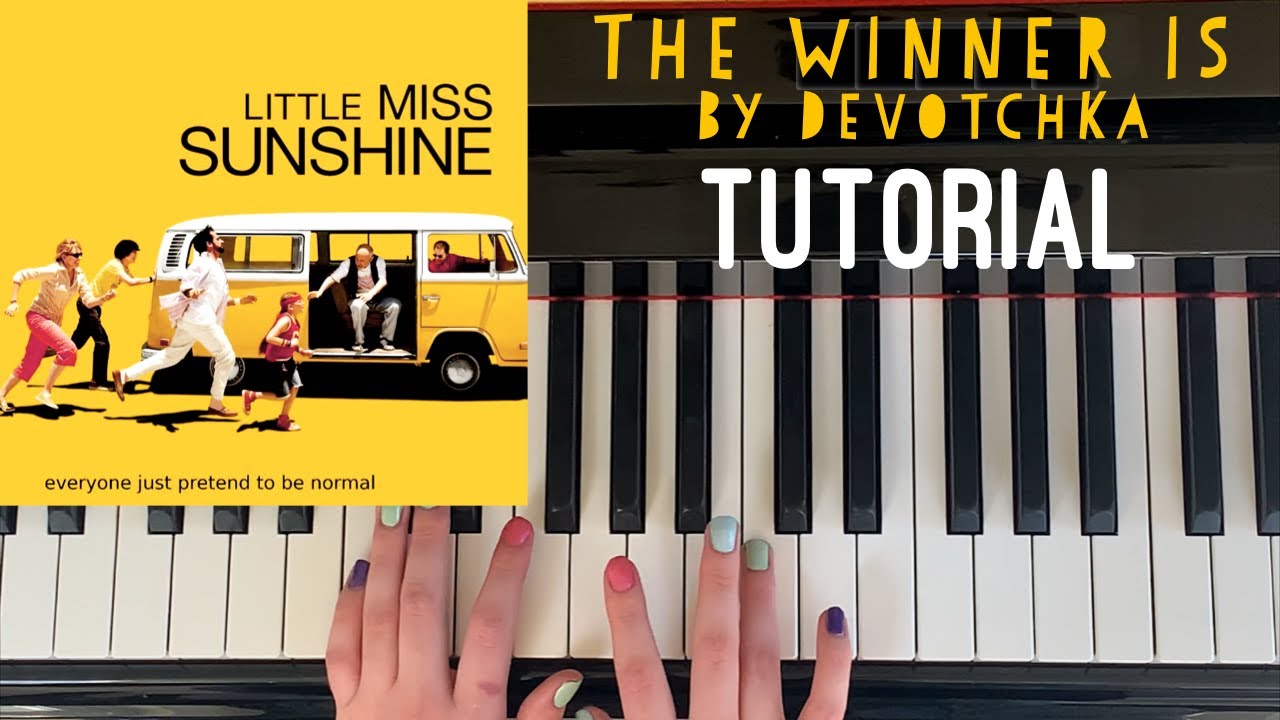 Little Miss Sunshine Piano Tutorial (The Winner Is - Devotchka)