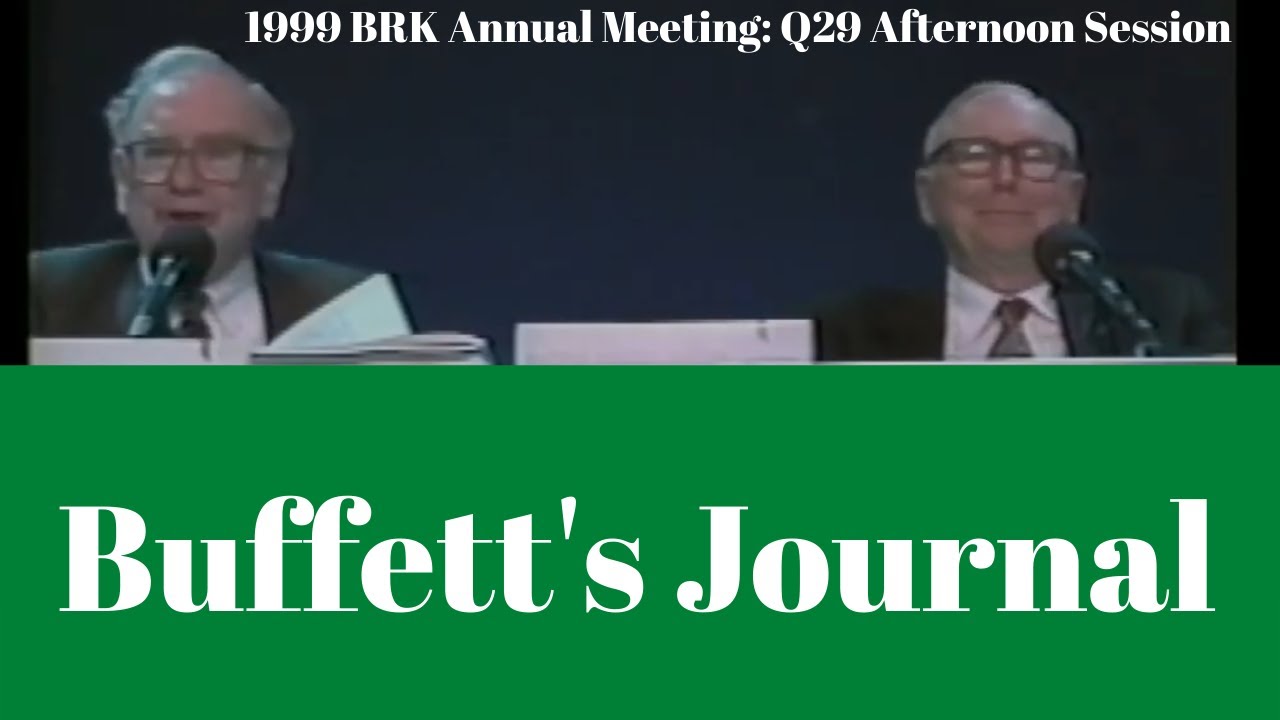 Warren Buffett's Decision Journal (1999 Q29 pm)