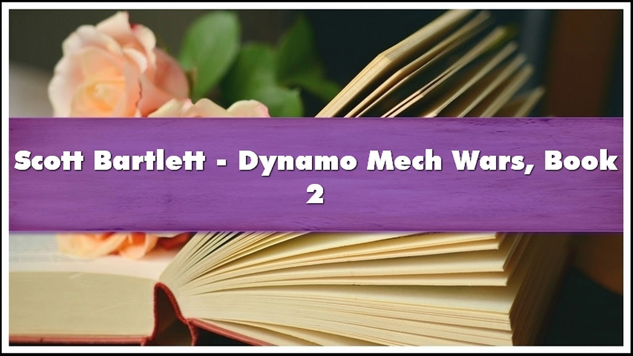 Scott Bartlett Dynamo Mech Wars Book 2 Audiobook
