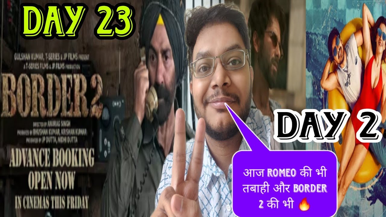 BORDER 2 DAY 23 COLLECTION | O ROMEO DAY 2 COLLECTION | TU YAA MAIN DAY 2 COLLECTION | O'ROMEO 😎