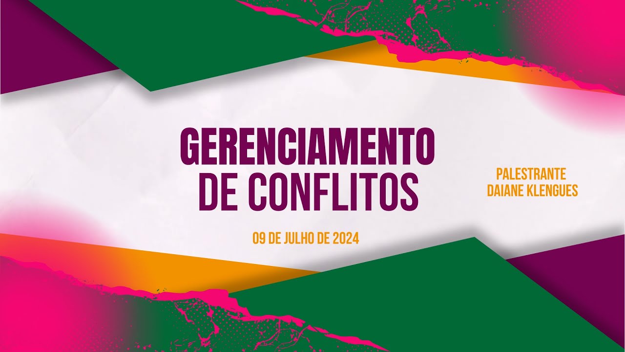 GERENCIAMENTO DE CONFLITOS