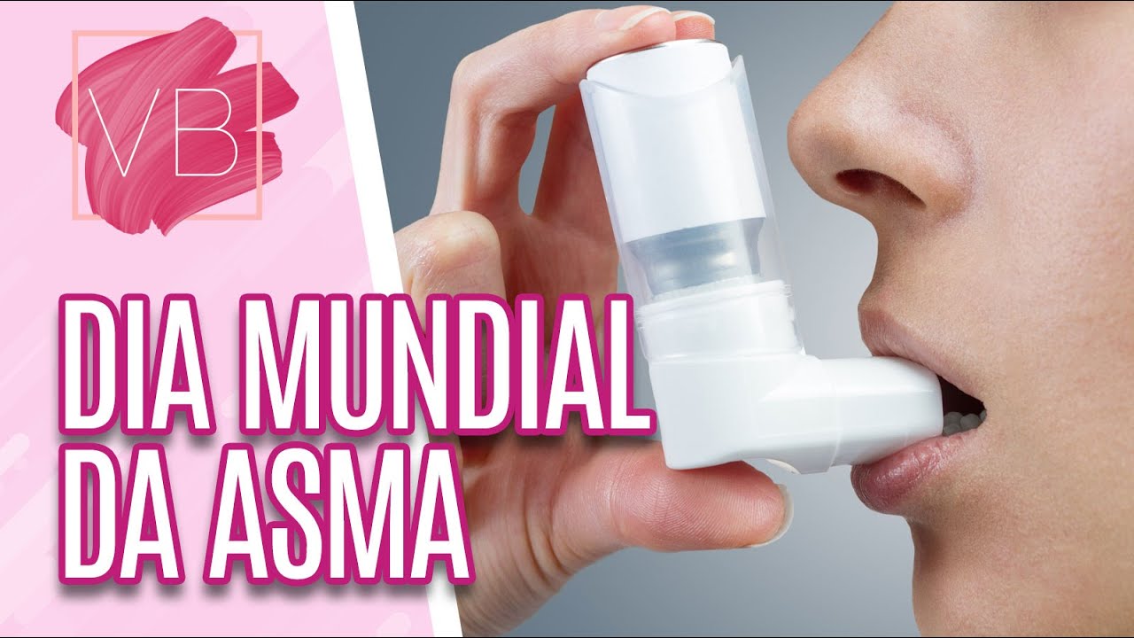 Dia Mundial da Asma: o que é, sintomas, causas e tratamentos - Você Bonita (03/05/2022)