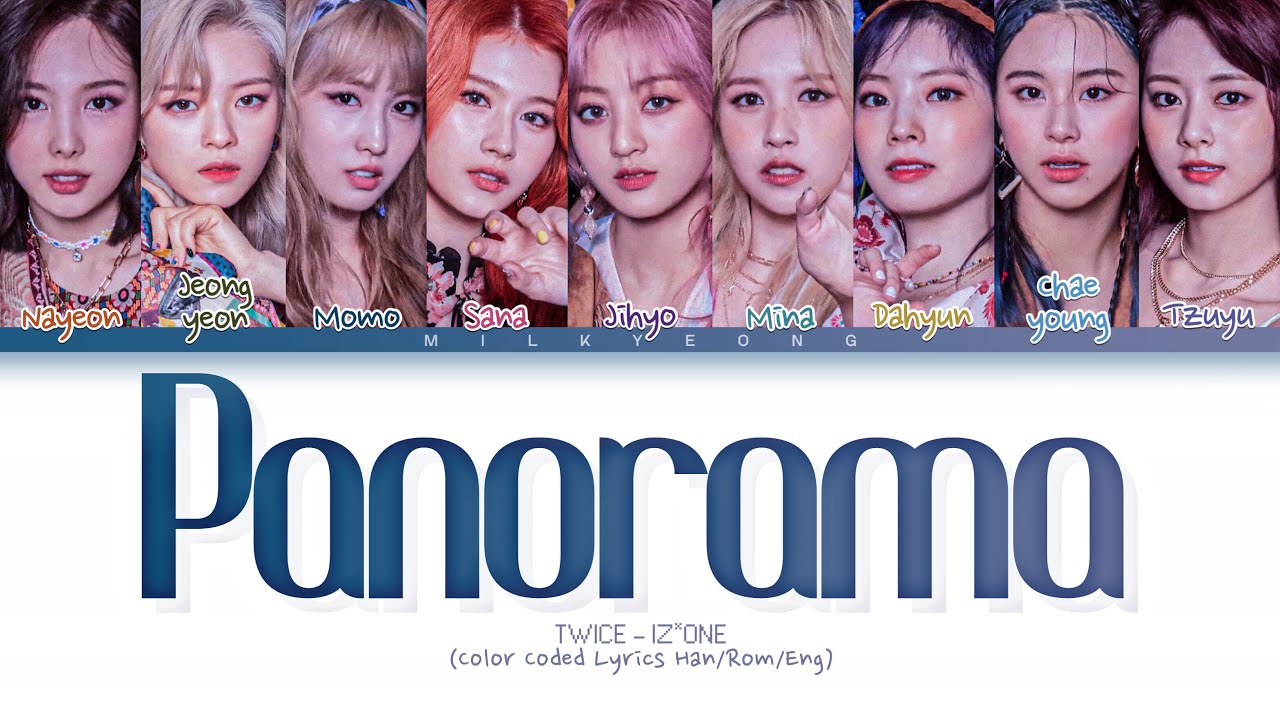 How would TWICE sing ‘PANORAMA’ by IZ*ONE | Color Coded lyrics